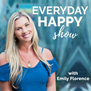 Everyday Happy Show podcast