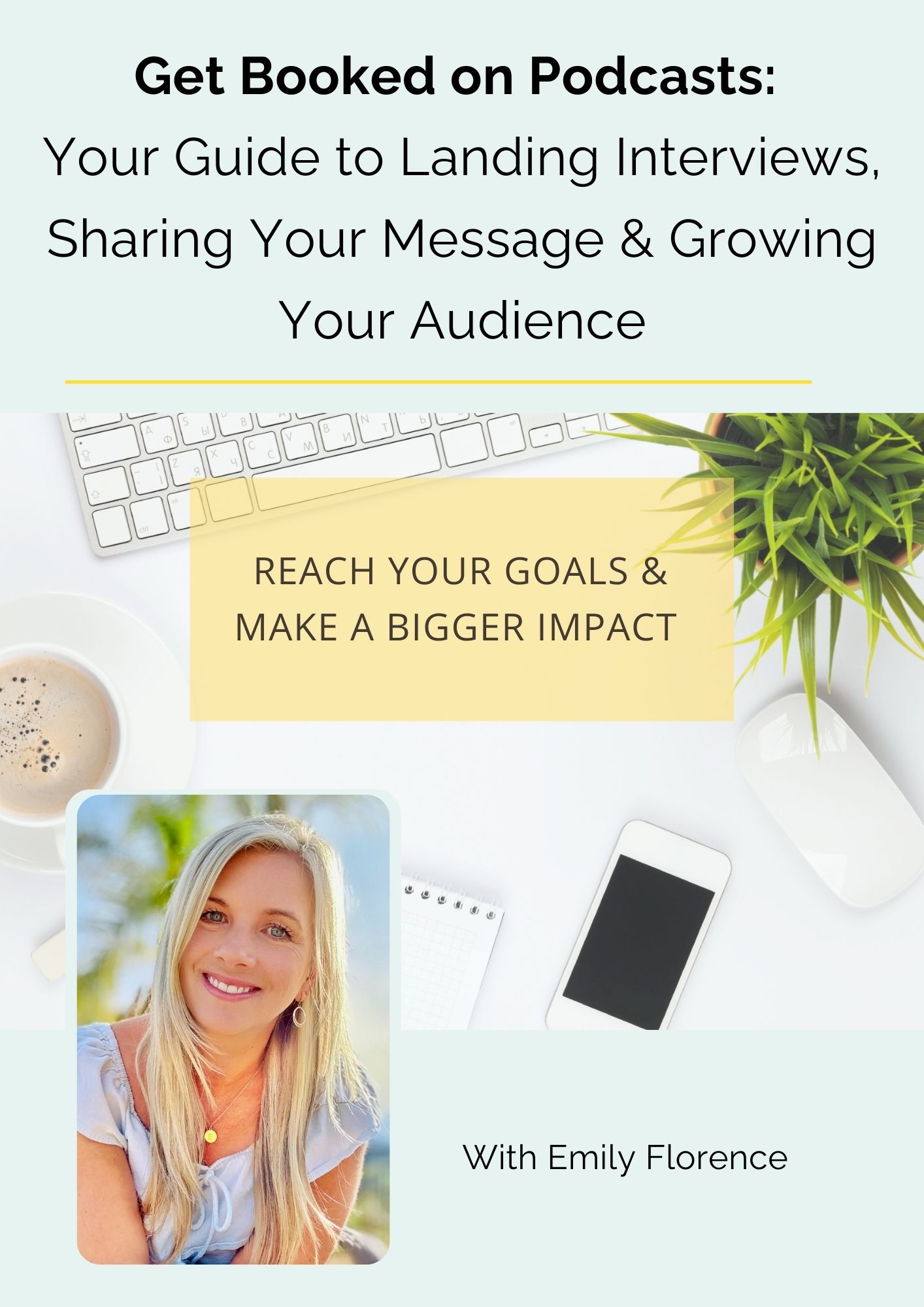 Get Booked on Podcasts by Emily Florence